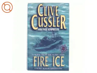 Fire ice : a novel from the NUMA files (Bog)