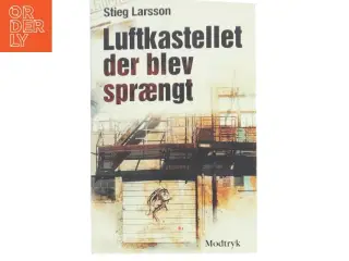 Luftkastellet Der Blev Spraengt (af Stieg Larsson) [Imported] [Paperback] (Danish) (Millennium, 3. Bind) af Stieg Larsson (Bog)