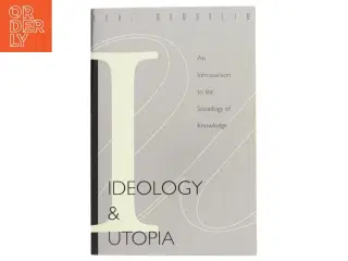 Ideology and Utopia af Karl Mannheim (Bog)