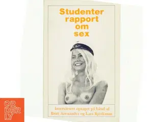 Studenterrapport om sex af Brtitt Arenander og Lars Bjrkman (bog)