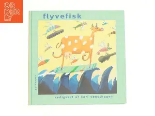 Flyvefisk af Kari Sønsthagen (Bog)