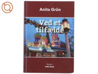 Ved et tilfælde : roman af Anita Grün (Bog)