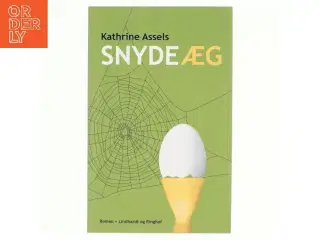 Snydeæg af Kathrine Assels (Bog)