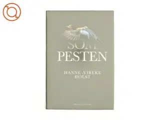 Som pesten : roman (Klassesæt) af Hanne-Vibeke Holst (Bog)