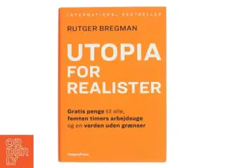 Utopia for realister af Rutger Bregman (Bog)