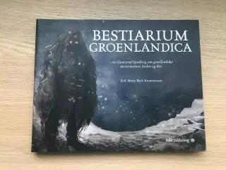 Bestiarium Groenlandica - en illustreret håndbog
