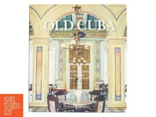 Old Cuba af Alicia E. García (Bog)