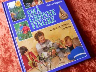 Små grønne fingre, Mette Østergaard, 