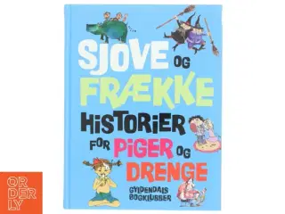 Sjove og frække historier for piger og drenge (Bog)