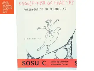 Knogleskør og hvad så? af Birthe Birkebæk