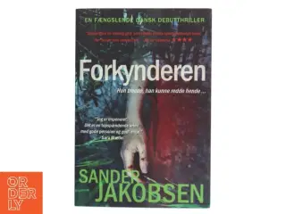 Forkynderen : krimi af Sander Jakobsen (Bog)