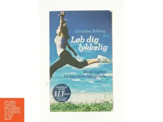 Løb dig lykkelig af Christina Bølling (Bog)