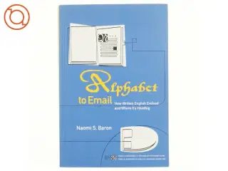 Alphabet to email : how written English evolved and where it&#39;s heading (Bog)