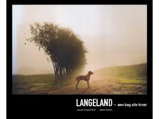 Langeland - øen bag alle broer