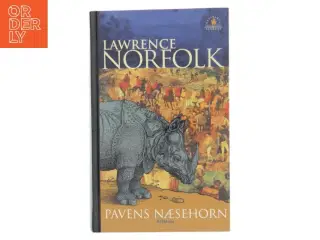 Pavens næsehorn : roman af Lawrence Norfolk (Bog)