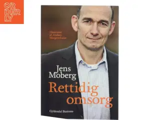 Rettidig omsorg af Jens Moberg (Bog)
