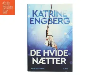 De hvide nætter af Katrine Engberg (Bog)