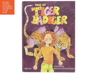 Børnebog - &#39;Kom så, Tiger Badiger&#39; fra Carlsen