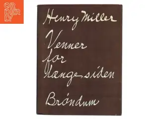 Venner for længe siden af Henry Miller (Bog)