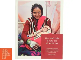 'Det må ikke koste liv at give liv' (bog) fra Gyldendal