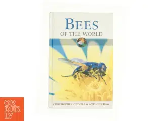 Bees of the World af Anthony, O'Toole, Christopher Raw (Bog)