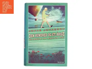 Den hundred og et-årige der tænkte at han tænkte for meget af Jonas Jonasson (Bog)