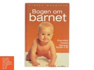 Bogen om barnet af Vibeke Manniche (Bog)