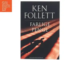 Farlige penge af Ken Follett (Bog)