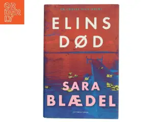 Elins død : krimi af Sara Blædel (Bog)