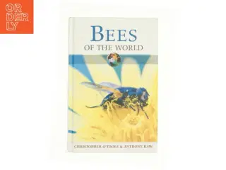 Bees of the World af Anthony, O&#39;Toole, Christopher Raw (Bog)