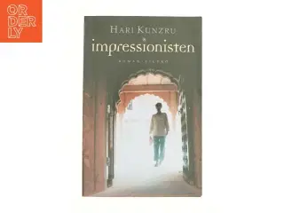 Impressionisten af Hari Kunzru (Bog)