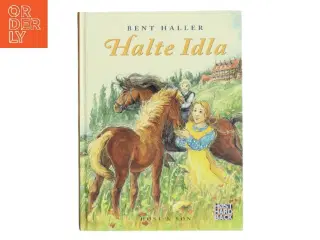 Halte Idla : en fortælling om tro, håb og kærlighed af Bent Haller (Bog)