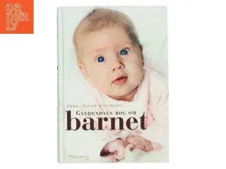 Gyldendals bog om barnet af Anna Louise Stevnhøj (Bog)