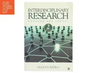Interdisciplinary research : process and theory af Allen F. Repko (Bog)