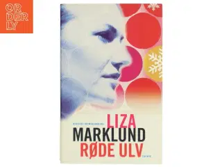 Røde Ulv af Liza Marklund (Bog)