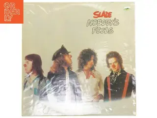 Slade, Nobody&#39;s Fools LP fra Polydor