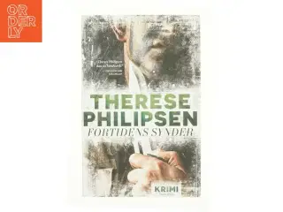 Fortidens synder : krimi af Therese Philipsen (Bog)