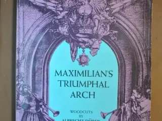 maximilian's triumphal arch - woodcuts, by albrech