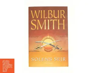 Solens sejr af Wilbur Smith