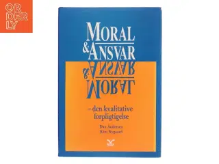 Moral & Ansvar af Dan Andersen (Bog)