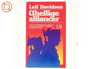 Uhellige alliancer af Leif Davidsen (Bog)