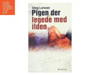 Pigen Der Legede Med Ilden (Millennium, 2. Bind) af Stieg Larsson (Bog)