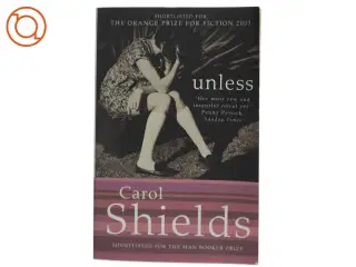 Unless af Carol Shields (Bog)