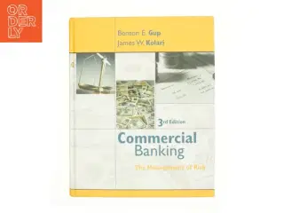 Commercial banking : the management of risk af Benton E. Gup (Bog)
