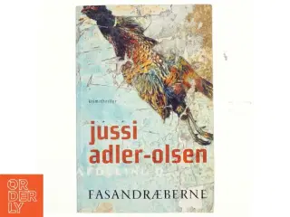Fasandræberne : krimithriller af Jussi Adler-Olsen (Bog)