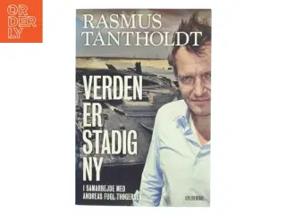 Verden er stadig ny af Rasmus Tantholdt (f. 1973) (Bog)