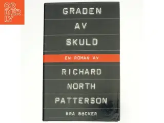 Graden av skuld af Richard North Patterson (Bog)