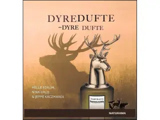 Dyredufte - Dyre Dufte
