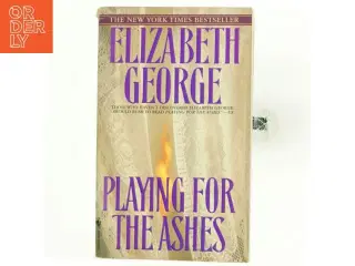 Playing for the ashes af Elizabeth George (Bog)