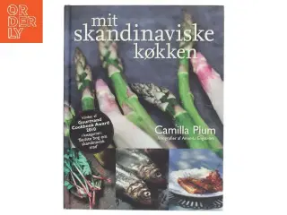 Mit skandinaviske køkken af Camilla Plum (Bog)